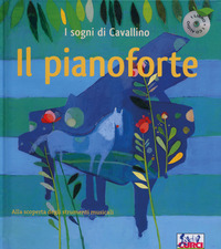PIANOFORTE + CD - I SOGNI DI CAVALLINO