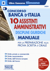 CONCORSO BANCA D\'ITALIA 10 ASSISTENTI AMMINISTRATIVI DISCIPLINE GIURIDICHE - MANUALE