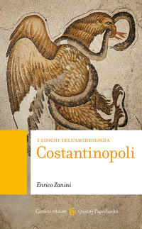 COSTANTINOPOLI - I LUOGHI DELL\'ARCHEOLOGIA
