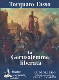 GERUSALEMME LIBERATA - AUDIOLIBRO di TASSO TORQUATO