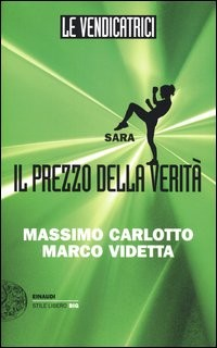 VENDICATRICI - SARA di CARLOTTO M. - VIDETTA M.
