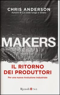 MAKERS - IL RITORNO DEI PRODUTTORI di ANDERSON CHRIS