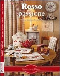 ROSSO PASSIONE - HOME SWEET HOME di GIRGENTI FURYKIEWICZ CELINE