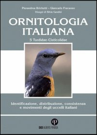 ORNITOLOGIA ITALIANA 5 TURDIDAE CISTICOLIDAE