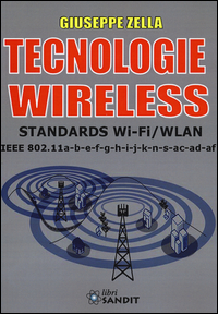 TECNOLOGIE WIRELESS - STANDARDS WI FI WLAN