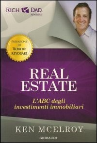 REAL ESTATE - L\'ABC DEGLI INVESTIMENTI IMMOBILIARI di MCELROY KEN