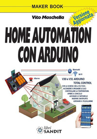 HOME AUTOMATION CON ARDUINO. ED. A COLORI