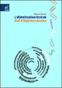 ALFABETIZZAZIONE LESSICALE - STUDI DI LINGUISTICA EDUCATIVA