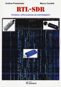 RTL SDR - TECNICA APPLICAZIONEED ESPERIMENTI