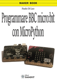 PROGRAMMARE BBC MICRO: BIT CON MICROPYTHON