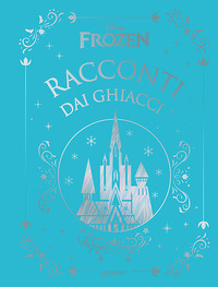 FROZEN RACCONTI DAI GHIACCI