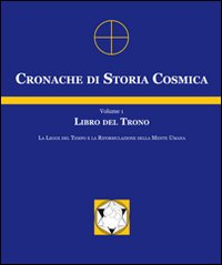 CRONACHE DI STORIA COSMICA 1 - LIBRO DEL TRONO