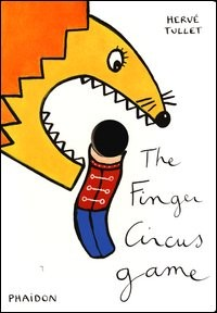 THE FINGER CIRCUS GAME di TULLET HERVE\'