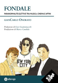 FONDALE - PARANORMALITA\' ELETTIVE TRA MUSICA CINEMA E AFFINI