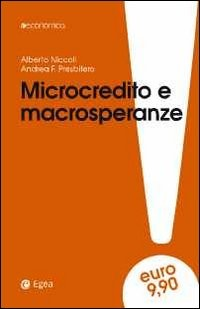 MICROCREDITO E MACROSPERANZE di NICCOLI A. - PRESBITERO A.