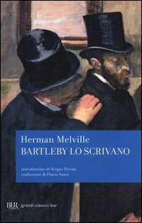 BARTLEBY LO SCRIVANO di MELVILLE HERMAN