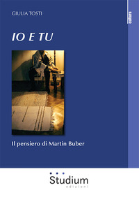 IO E TU - IL PENSIERO DI MARTIN BUBER