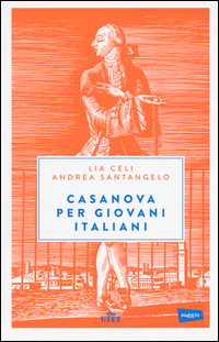 CASANOVA PER GIOVANI ITALIANI - CON E-BOOK