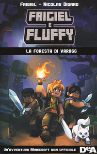 FRIGIEL E FLUFFY 3 LA FORESTA DI VAROGG