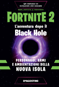 FORTNITE 2 - L\'AVVENTURA DOPO IL BLACK HOLE