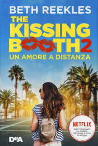 THE KISSING BOOTH 2 UN AMORE A DISTANZA