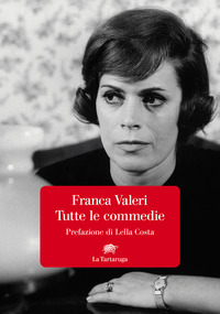 TUTTE LE COMMEDIE (FRANCA VALERI)