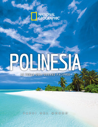 POLINESIA - LE PERLE DELL\'OCEANO PACIFICO