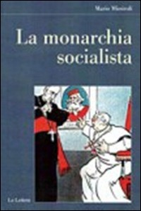 MONARCHIA SOCIALISTA (LA) di MISSIROLI MARIO
