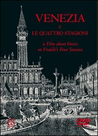 VENEZIA E LE QUATTRO STAGIONI + DVD