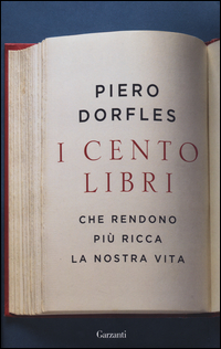 CENTO LIBRI CHE RENDONO PIU\' RICCA LA NOSTRA VITA