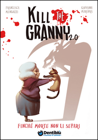 KILL THE GRANNY 2.0