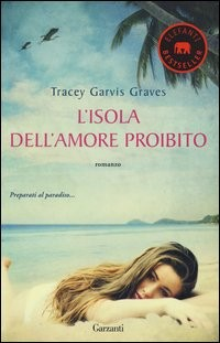 ISOLA DELL\'AMORE PROIBITO di GARVIS GRAVES TRACEY