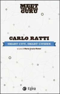 SMART CITY SMART CITIZEN di RATTI CARLO