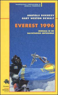 EVEREST 1996 - CRONACA DI UN SALVATAGGIO IMPOSSIBILE di BUKREEV A. - DEWALT G. W.