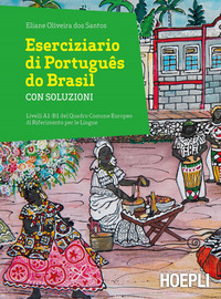 ESERCIZIARIO DI PORTUGUES DO BRASIL - CON SOLUZIONI