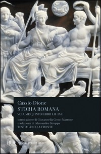 STORIA ROMANA 5 LIBRI 52-56 di DIONE CASSIO