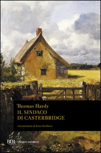 SINDACO DI CASTERBRIDGE di HARDY THOMAS