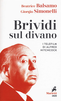 BRIVIDI SUL DIVANO - I TELEFILM DI ALFRED HITCHCOCK