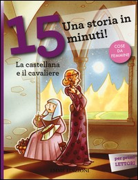 CASTELLANA E IL CAVALIERE - UNA STORIA IN 15 MINUTI !