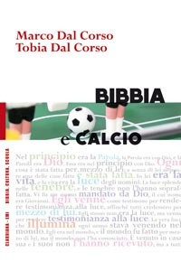 BIBBIA E CALCIO di DAL CORSO M. - DAL CORSO T.