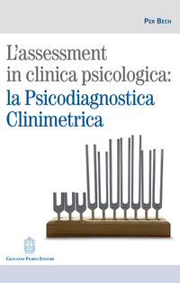 ASSESSMENT IN CLINICA PSICOLOGICA LA PSICODIAGNOSTICA CLINIMETRICA