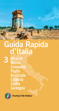 GUIDA RAPIDA D\'ITALIA 3 - ABRUZZO MOLISE CAMPANIA PUGLIA BASILICATA CALABRIA SICILIA SARDEGNA