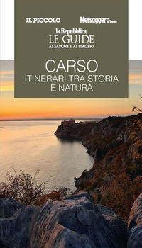 CARSO ITINERARI TRA STORIA E NATURA