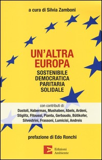 ALTRA EUROPA - SOSTENIBILE DEMOCRATICA PARITARIA SOLIDALE di ZAMBONI SILVIA (A CURA DI)