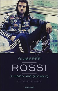 A MODO MIO - MY WAY di ROSSI GIUSEPPE