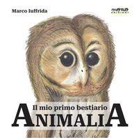 MIO PRIMO BESTIARIO ANIMALIA