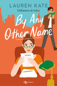 BY ANY OTHER NAME - CON QUALSIASI ALTRO NOME