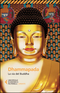 DHAMMAPADA LA VIA DEL BUDDHA