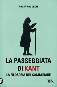 PASSEGGIATA DI KANT - LA FILOSOFIA DEL CAMMINARE