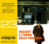 MAIGRET E L\'UOMO DELLA PANCHINA - AUDIOLIBRO CD MP3
